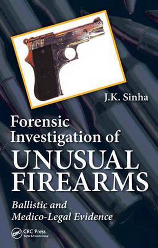 Forensic Investigation of Unusual Firearms - cover