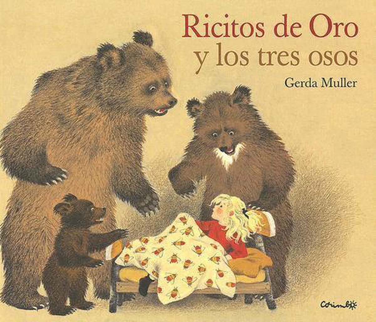 Ricitos de Oro y los tres osos/ Goldilocks and the Three Little Bears - Gerda Muller