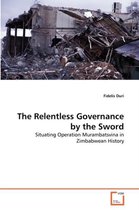 The Relentless Governance by the Sword