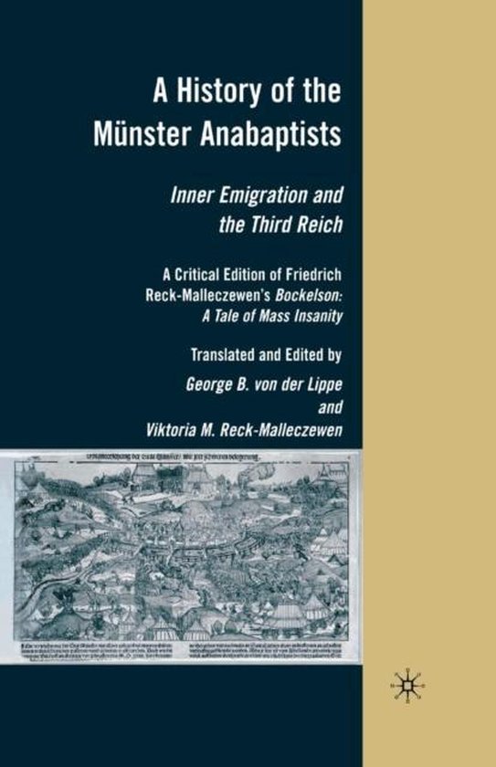 A History of the Münster Anabaptists: Inner Emigration and the Third ...