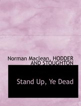 Stand Up, Ye Dead