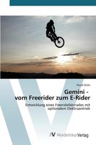 Gemini - vom Freerider zum E-Rider