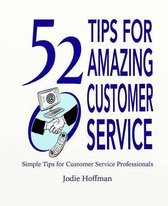 52 Tips for Amazing Customer Service