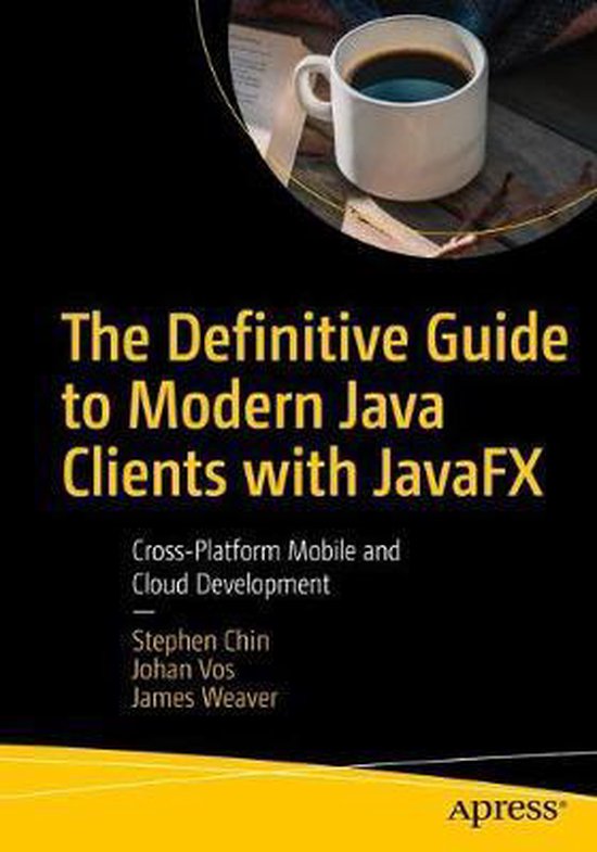 The Definitive Guide to Modern Java Clients with JavaFX - cover