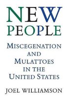 New People: Miscegenation and Mulattoes in the United States (Revised)