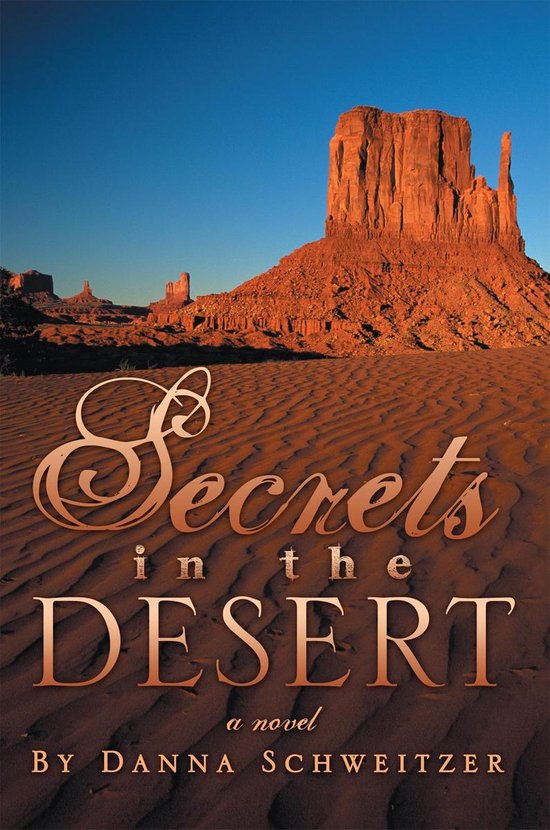 Secrets in the Desert (ebook), Danna Schweitzer 9781469194431