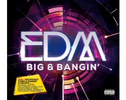 EDM Big & Bangin'