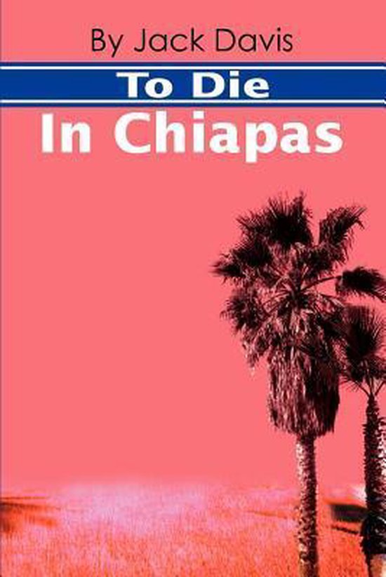 To Die in Chiapas - cover