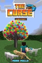 The Curse Trilogy (an Unofficial Minecraft Book for Kids Ages 9 - 12 (Preteen)