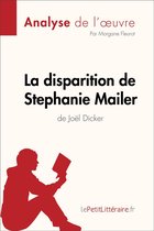 Fiche de lecture - La disparition de Stephanie Mailer de Joël Dicker (Analyse de l'oeuvre)