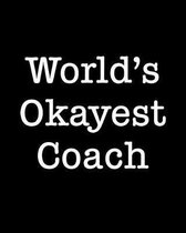 World's Okayest Coach