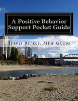 A Positive Behavior Support Pocket Guide