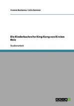 Die Kinderbuchreihe King-Kong Von Kirsten Boie