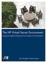 The HP Virtual Server Environment