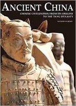 Ancient China : Chinese Civilization From Its Origins To The Tang Dynasty