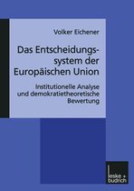 Das Entscheidungssystem Der Europaischen Union