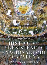 Historia de la Resisistencia al Nacionalismo Catalán