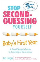 Stop Second-Guessing Yourself - Baby's First Year