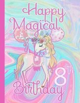 Happy Magical 8th Birthday