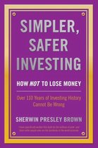 Simpler, Safer Investing