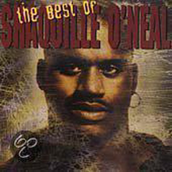 Best of Shaquille O'Neal, Shaquille O'Neal | CD (album) | Muziek | bol.com