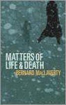 Matters Of Life & Death