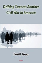 Drifting Towards Another Civil War in America