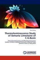 Thermoluminescence Study of Semaria Limestone of C.G.Basin