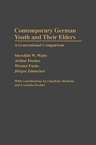 Contributions to the Study of Childhood and Youth- Contemporary German Youth and Their Elders