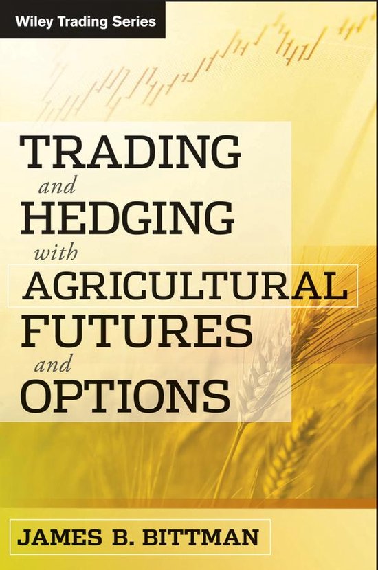 Wiley Trading 91 - Trading and Hedging with Agricultural Fut ... - cover