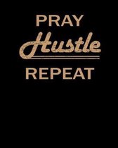 Pray Hustle Repeat