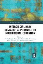 Routledge Research in Language Education - Interdisciplinary Research Approaches to Multilingual Education