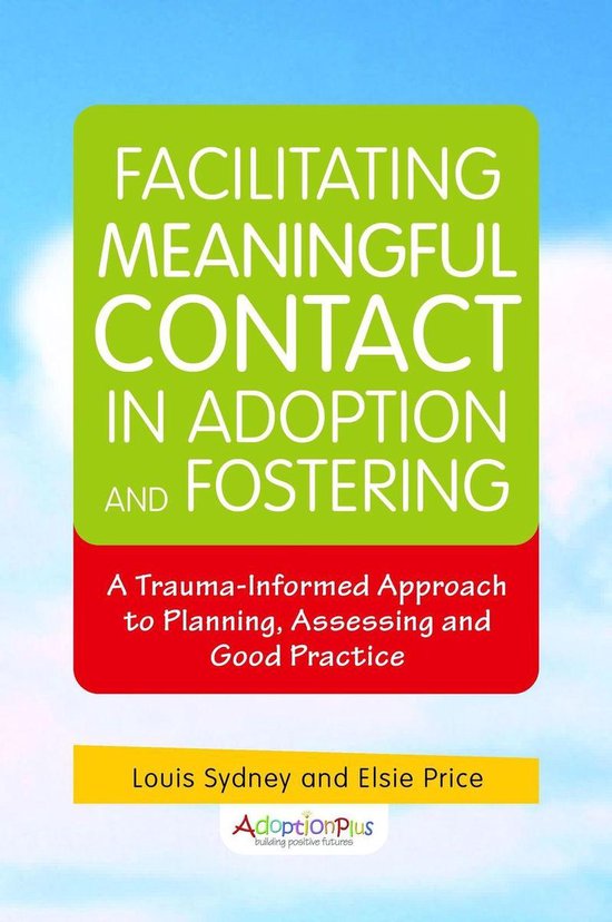 Facilitating Meaningful Contact in Adoption and Fostering - cover