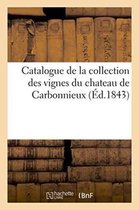 Generalites- Catalogue de la Collection Des Vignes Du Chateau de Carbonnieux