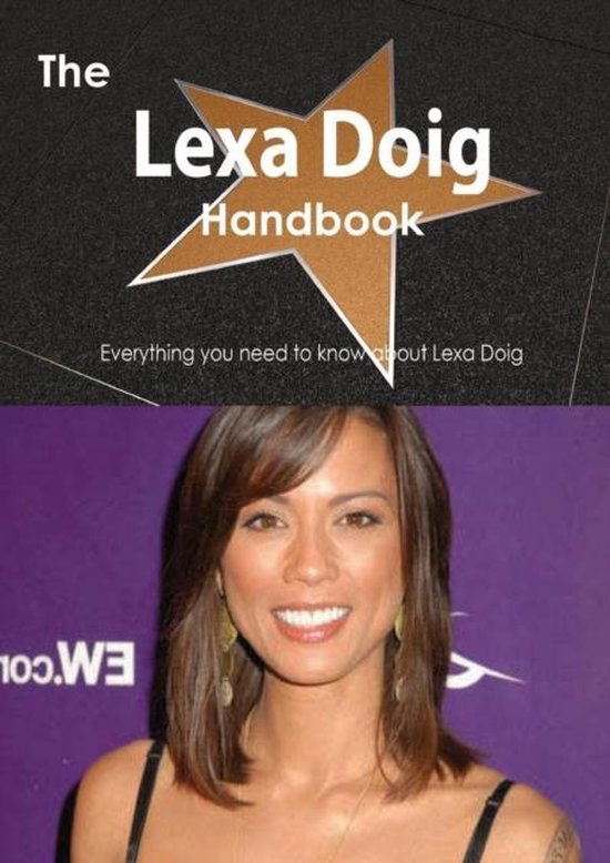 The Lexa Doig Handbook Everything You Need to Know about Lexa Doig(00)