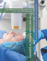 Corneal Cross-Linking for Patients