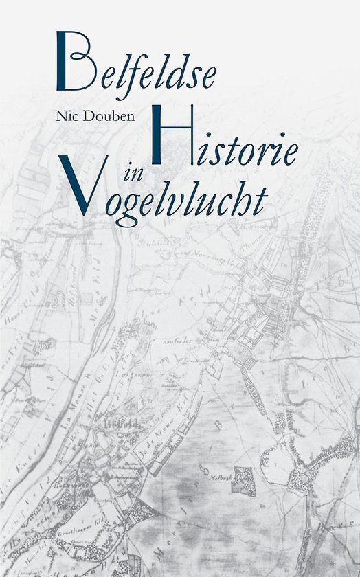 Belfeldse historie in vogelvlucht - cover