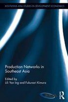 Routledge-ERIA Studies in Development Economics - Production Networks in Southeast Asia