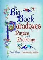 The Big Book of Puzzles and Paradoxes