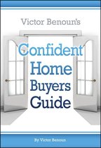 Victor Benoun's Confident Homebuyer's Guide