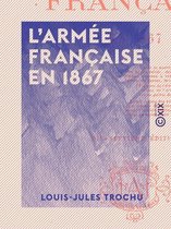 L'Armée française en 1867