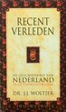 Recent verleden : de geschiedenis van Nederland in de twintigste eeuw