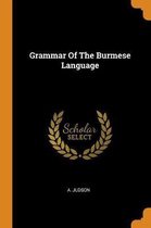 Grammar of the Burmese Language