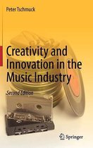 Creativity and Innovation in the Music Industry