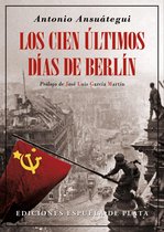 Biblioteca de Historia 26 - Los cien últimos días de Berlín