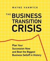 The Business Transition Crisis