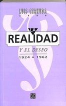 La realidad y el deseo 1924-1962/ The Reality of the Wish 1924-1962