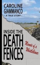 Inside the Death Fences