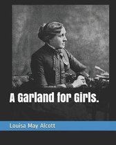 A Garland for Girls.