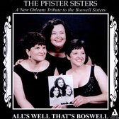 The Pfister Sisters - All's Well That's Boswell - A New Orleans Tribute (CD)